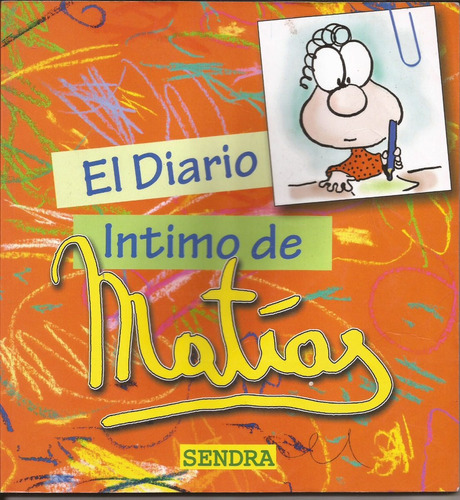 El Diario Intimo De Matías - Sendra