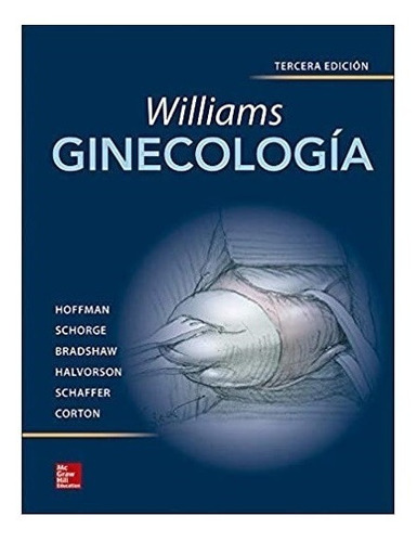 Williams Ginecología Mcgraw-hill 2017 3ªed