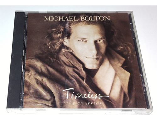 Michael Bolton Timeless The Classics Cd P1992 Import U S A 
