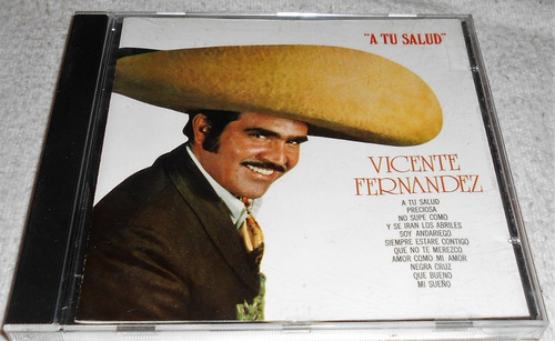 Cd Vicente Fernández / A Tu Salud