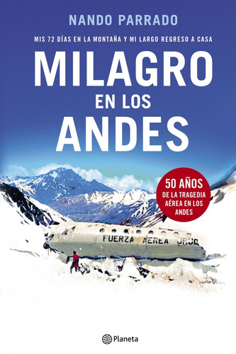 Milagro En Los Andes*.. - Nando Parrado