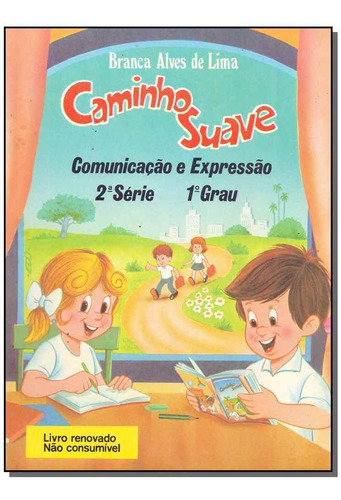 Caminho Suave 2 Série- Comunicação E Expressão