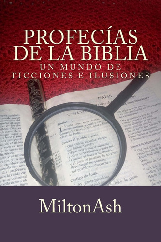 Libro Profecias De La Biblia Un Mundo De Ficciones E Ilusio