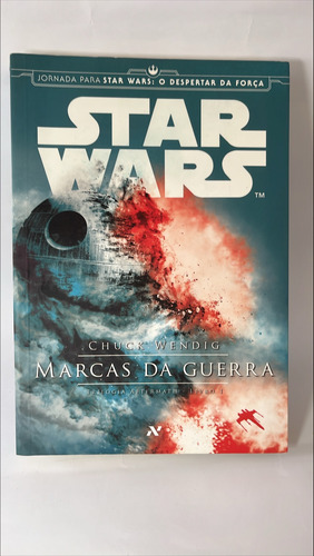 Livro Star Wars Marcas Da Guerra, Trilogia Aftermath - Livro 1 - Chuck Wendig - Editora Alepjh (Usado)
