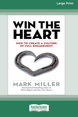 Libro Win The Heart: How To Create A Culture Of Full Enga...