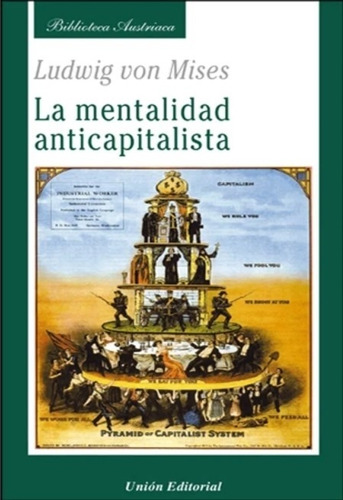 La Mentalidad Anticapitalista - Ludwig Von Mises