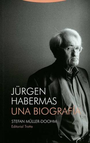 Jurgen Habermas Una Biografia