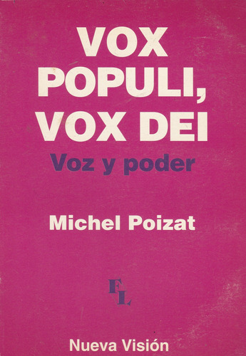 Vox Populi, Vox Dei Voz Y Poder Michel Poizat