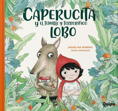 Caperucita Y El Temible Y Terrorifico Lobo - Romero Jaquelin