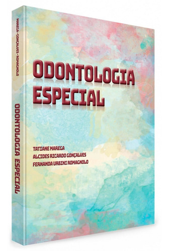 Livro  Odontologia Especial, 1ª Edição 2018