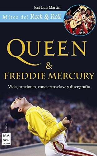 Queen & Freddie Mercury (mitos Del Rock & Roll) (spanish Ed