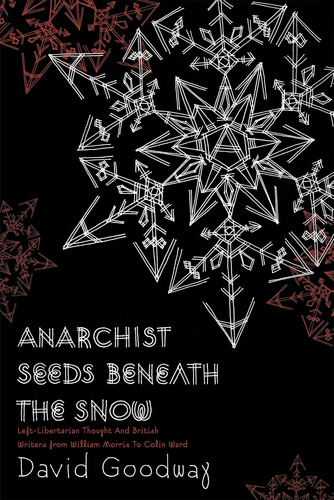 Libro: Semillas Anarquistas Bajo La Nieve: Pensamiento De Y