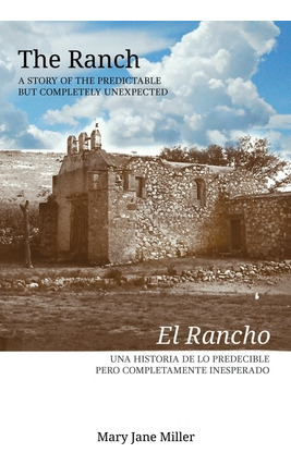Libro The Ranch El Rancho: A Story Of The Predictable But...