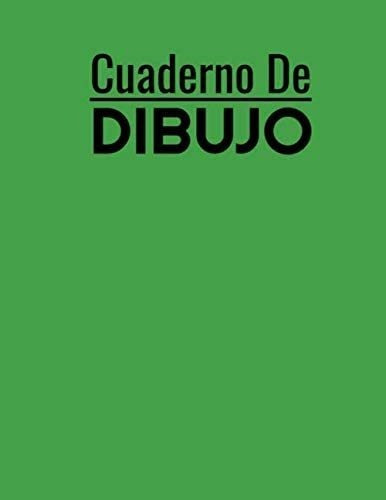 Libro: Cuaderno De Dibujo: Verde Grande Cuaderno Multipropós