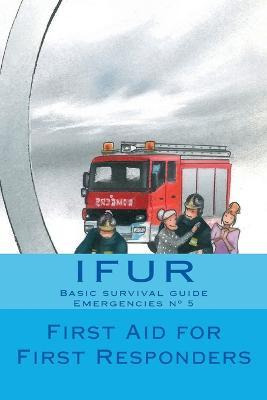 Libro First Aid For First Responders - Ana Laura Barrera ...