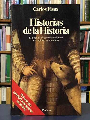 Historias De La Historia - Carlos Fisas - Planeta