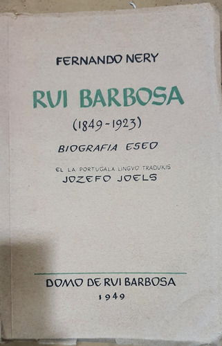 Antiguo Libro En Lengua Esperanto -rui Barbosa-f Nery-1951