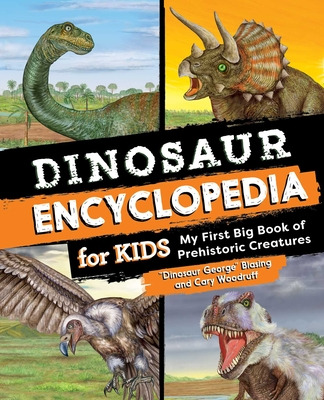 Libro Dinosaur Encyclopedia For Kids: The Big Book Of Pre...