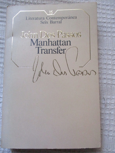 John Dos Passos - Manhattan Transfer (seix Barral)
