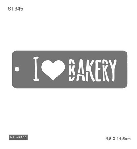 Imagen 1 de 1 de Mil Artes - Stencil I Love Bakery - 4,50 X 14,50cm - St345