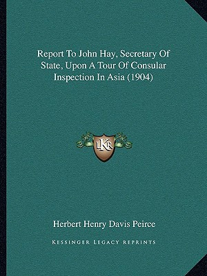 Libro Report To John Hay, Secretary Of State, Upon A Tour...