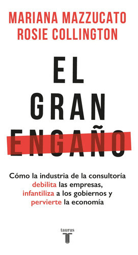 Libro El Gran Engaño Mazzucato Collington Taurus