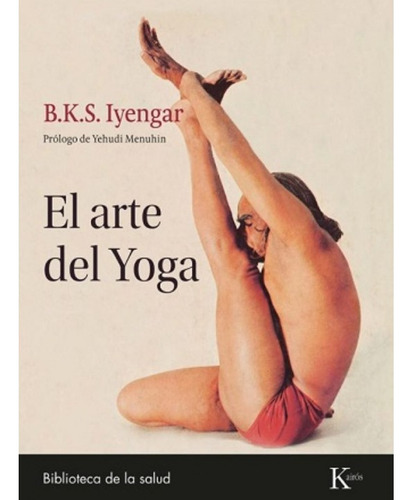 El Arte Del Yoga (kairos)