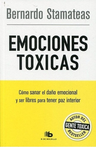 Emociones Tóxicas - Bernardo Stamateas