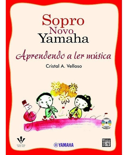 Método Sopro Novo Yamaha Aprendendo A Ler Música + Cd