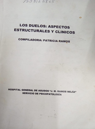 Patricia Ramos Los Duelos Aspectos Estructurales Y Clínicos