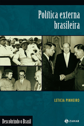 Política externa brasileira: (1889-2002), de Pinheiro, Leticia. Editora Schwarcz SA, capa mole em português, 2004