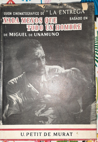 Nada Menos Que Todo Un Hombre Unamuno Tapa Dura 1954 Mexico