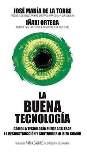 La Buena Tecnología: Cómo La Tecnología Puede Acelerar La Re