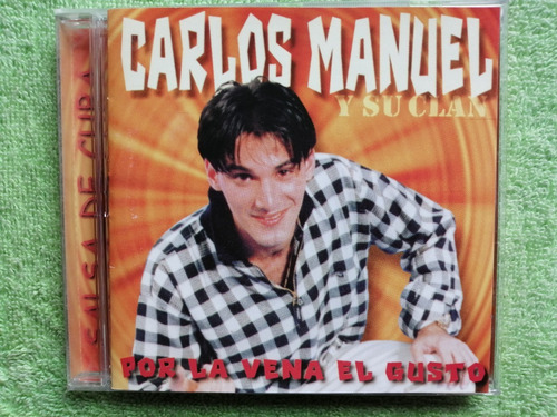 Eam Cd Carlos Manuel Y Su Clan Por La Vena Del Gusto 1999