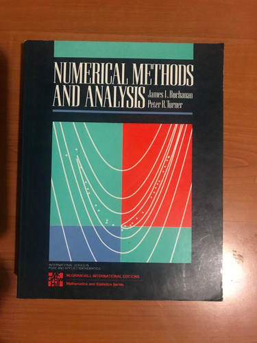 Numerical Methods And Analysis J. Buchanan, P. Turner