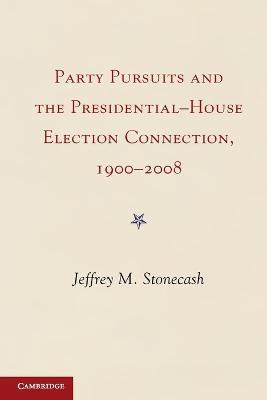 Party Pursuits And The Presidential-house Election Connec...