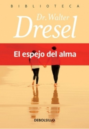 Espejo Del Alma, El - Walter Dresel