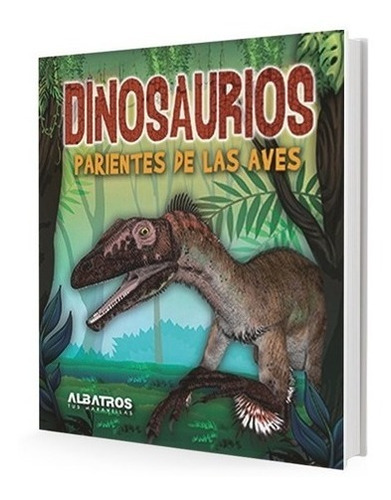 ** Dinosaurios Parientes De Las Aves ** Valeria Caggiano