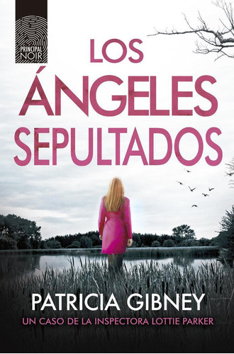 Libro: Los Angeles Sepultados. Gibney, Patricia. Principal D