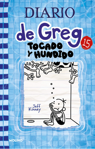 Tocado Y Hundido - Diario De Greg 15 - Jeff Kinney