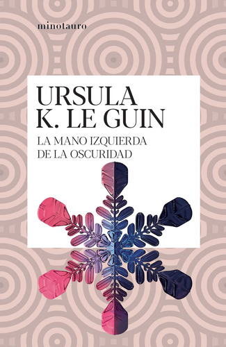 La Mano Izquierda De La Oscuridad: No aplica, de Le Guin, Ursula K.. Serie No aplica, vol. No aplica. Editorial Minotauro, tapa pasta blanda, edición 1 en español, 2023