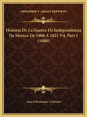 Libro Historia De La Guerra De Independencia De Mexico De...