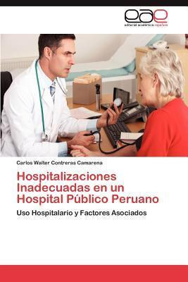 Libro Hospitalizaciones Inadecuadas En Un Hospital Public...