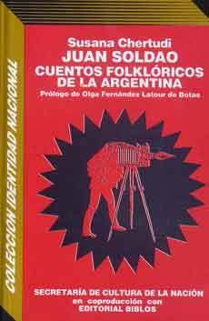 Juan Soldao Cuentos Folklóricos De La Argentina