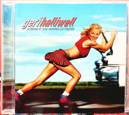 Geri Halliwell Ex Spice Girls Cd Scream If You Wanna Go Fast