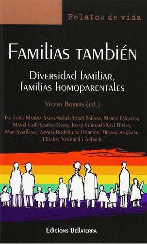 Familias Tambiãâ©n, De Vicent Borràs Català (ed.). Editorial Edicions Bellaterra, Tapa Blanda En Español