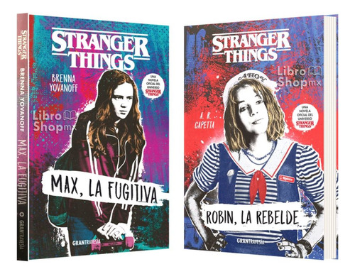 Stranger Things Max La Fugitiva + Robin La Rebelde