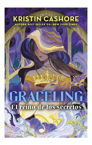 Graceling. Vol 3: El Reino De Los Secretos - Kristin Cashore