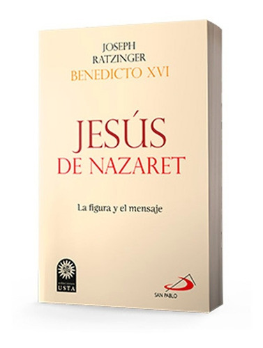 Jesús De Nazaret Vida, La Figura Y El Mensaje