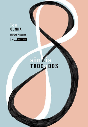 Sinais trocados, de Cunha, Leo. Editorial Editora Gaivota Ltda., capa mole em português, 2020